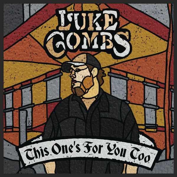 Luke Combs - This One’s for You Too