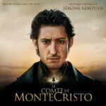 موسیقی متن فیلم Le Comte de Monte Cristo از ژروم ربوتیر (Jérôme Rebotier)