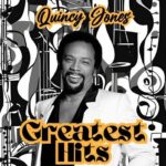 دانلود آلبوم Quincy Jones Greatest Hits از کویینسی جونز (Quincy Jones)